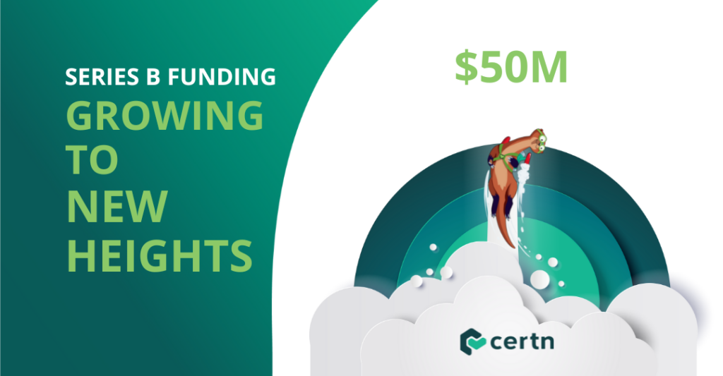 Certn's Series B Funding And Growing To New Heights | Certn