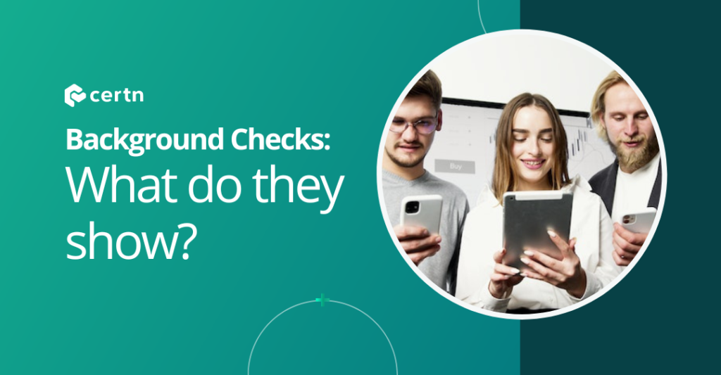 What Do Background Checks Reveal Certn