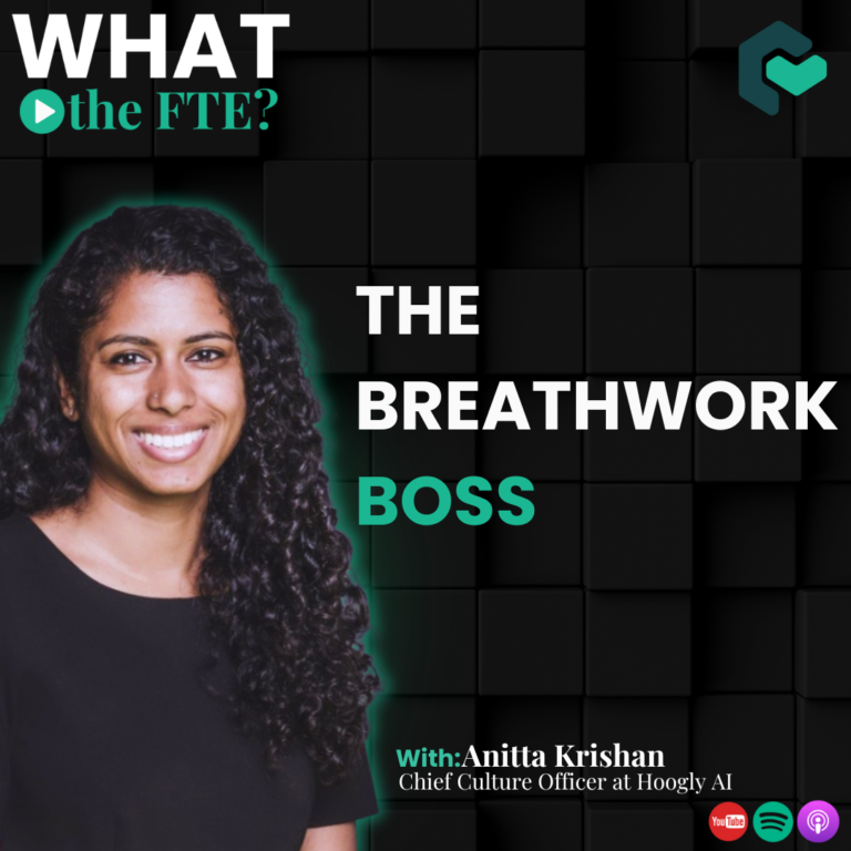 Anitta Krishan - Embodied Leadership on What the FTE Podcast